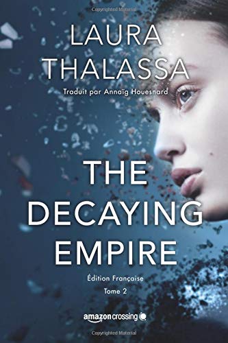 9781542046268: The Decaying Empire - dition franaise (Saga The Vanishing Girl)