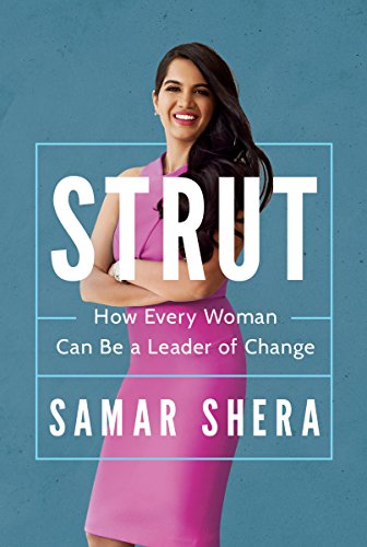 Stock image for Strut: How Every Woman Can Be a Leader of Change for sale by ThriftBooks-Dallas