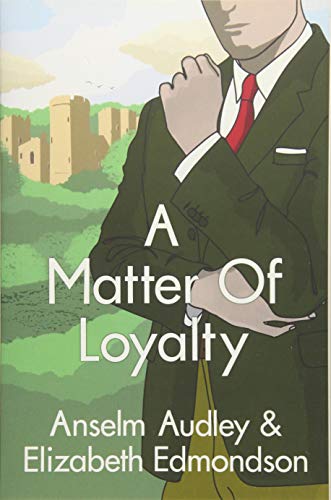 Beispielbild fr A Matter of Loyalty (A Very English Mystery) zum Verkauf von ZBK Books