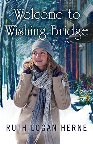 Beispielbild fr Welcome to Wishing Bridge (Wishing Bridge, 1) zum Verkauf von BooksRun