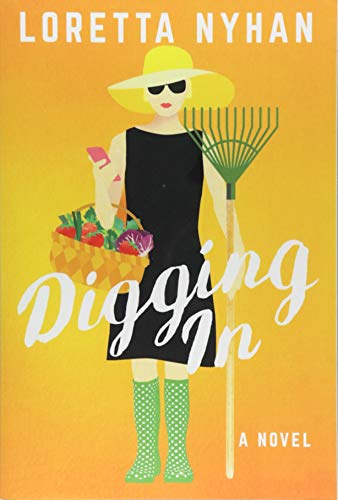 Stock image for Digging In : A Novel for sale by Better World Books: West