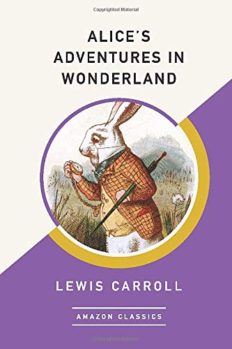 Beispielbild für Alice's Adventures in Wonderland (AmazonClassics Edition) zum Verkauf von medimops