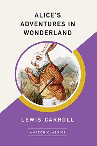 Imagen de archivo de Alice's Adventures in Wonderland (AmazonClassics Edition) a la venta por Better World Books: West