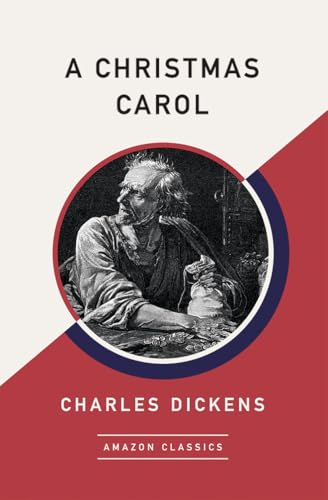 9781542047463: A Christmas Carol (AmazonClassics Edition)