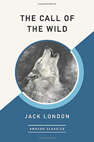 Stock image for The Call of the Wild (AmazonClassics Edition) for sale by Better World Books