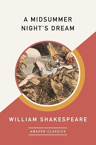 9781542047616: A Midsummer Night's Dream (AmazonClassics Edition)