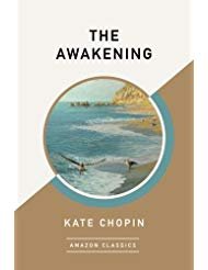 9781542047630: The Awakening (AmazonClassics Edition)