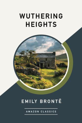 Beispielbild fr Wuthering Heights (AmazonClassics Edition) zum Verkauf von WorldofBooks