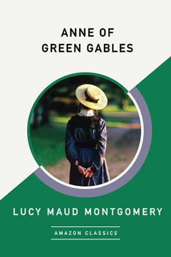 9781542047661: Anne of Green Gables (AmazonClassics Edition)