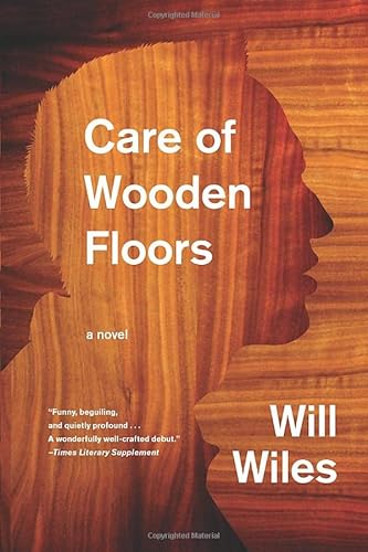 9781542047746: Care of Wooden Floors: A Novel