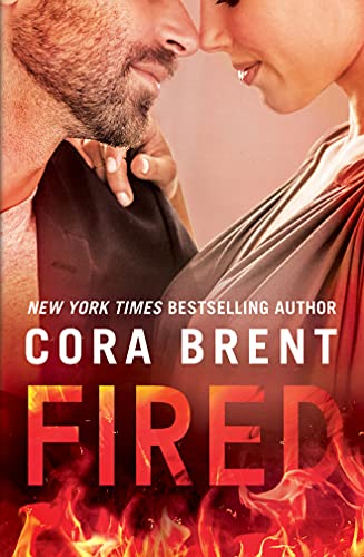 Fired (Worked Up) - Cora Brent