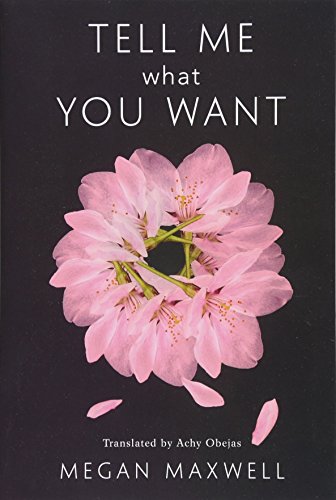 Imagen de archivo de Tell Me What You Want (Tell Me What You Want, 1) a la venta por Borgasorus Books, Inc