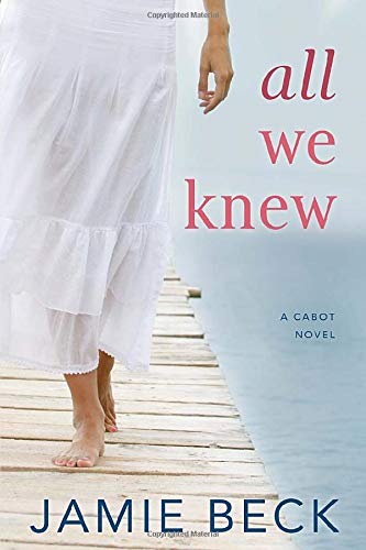 9781542049030: All We Knew: 2 (The Cabots)