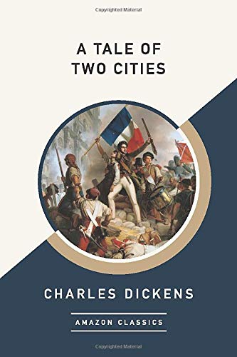 9781542049207: A Tale of Two Cities (AmazonClassics Edition)