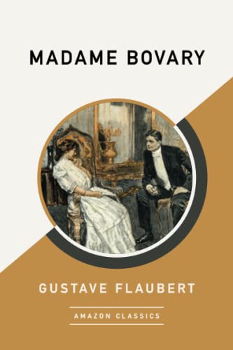 9781542049276: Madame Bovary (AmazonClassics Edition)