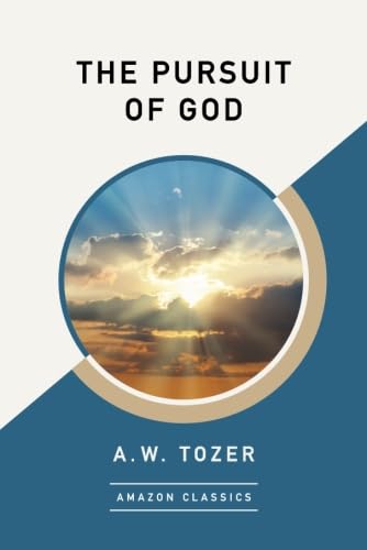 Beispielbild fr The Pursuit of God (Amazonclassics Edition) zum Verkauf von ThriftBooks-Atlanta