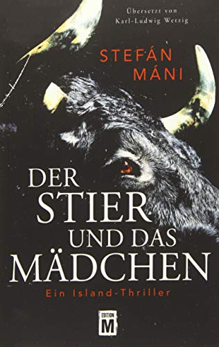 Beispielbild fr Der Stier und das Mdchen - Ein Island-Thriller zum Verkauf von medimops
