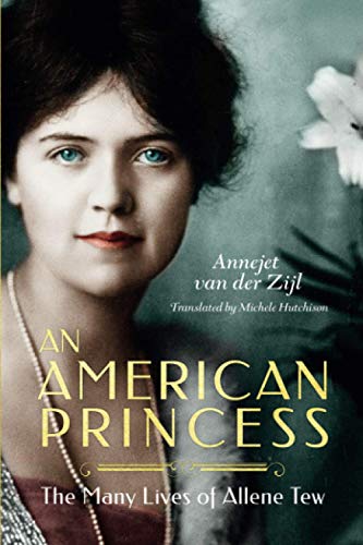Beispielbild fr An American Princess: The Many Lives of Allene Tew zum Verkauf von KuleliBooks
