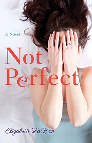 Imagen de archivo de Not Perfect: A Novel a la venta por SecondSale