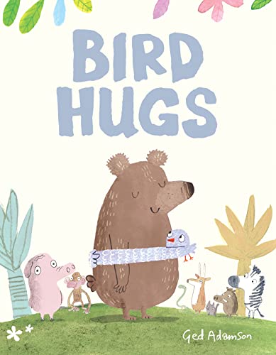 Beispielbild fr Bird Hugs zum Verkauf von Better World Books