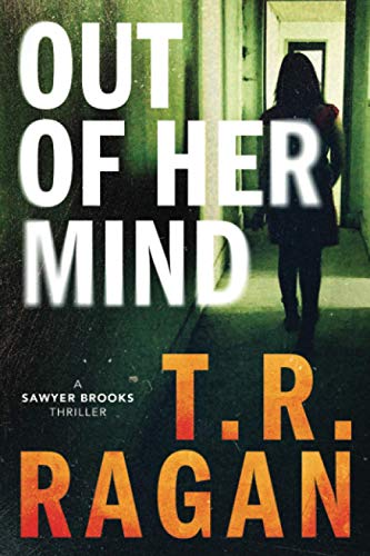 Stock image for Out of Her Mind (Sawyer Brooks, 2) for sale by St Vincent de Paul of Lane County