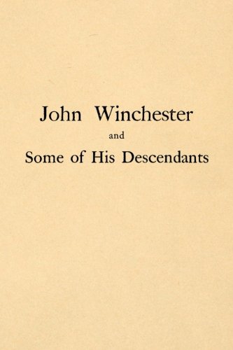 Stock image for John Winchester of New England and Some of His Descendants for sale by GF Books, Inc.