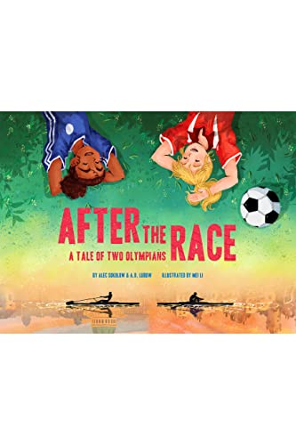 Beispielbild fr After the Race: A Tale of Two Olympians zum Verkauf von ThriftBooks-Atlanta