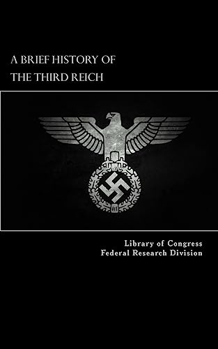 9781542302647: A Brief History of the Third Reich