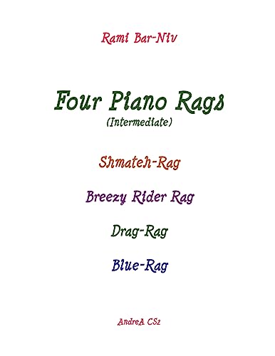 Stock image for Four Piano Rags (Intermediate): Shmateh-Rag, Breezy Rider Rag, Drag-Rag, Blue-Rag for sale by THE SAINT BOOKSTORE