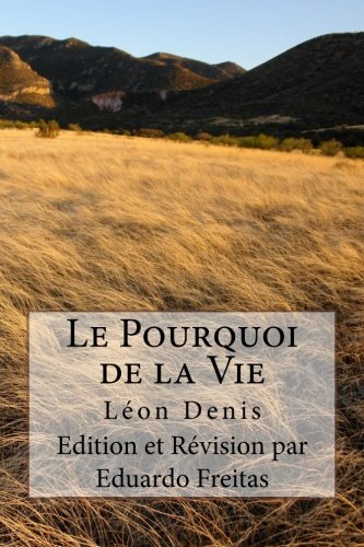 Beispielbild fr Le Pourquoi de la Vie (French Edition) zum Verkauf von Lucky's Textbooks
