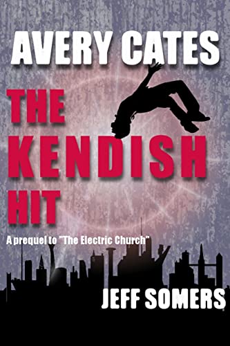 9781542310871: Avery Cates: The Kendish Hit: Volume 7