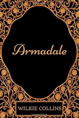 9781542312172: Armadale: By Wilkie Collins - Illustrated