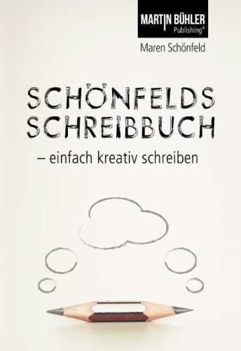 Stock image for Schnfelds Schreibbuch: einfach kreativ schreiben for sale by medimops