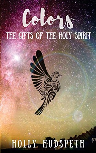 Stock image for Colors: The Gifts of the Holy Spirit for sale by Revaluation Books