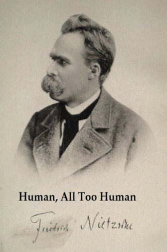 9781542327275: Nietzsche's "Human, All Too Human": [Original Version]