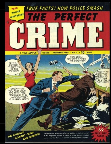 Stock image for The Perfect Crime #5: Golden Age Crime Detective-Mystery Comic 1950 for sale by Half Price Books Inc.