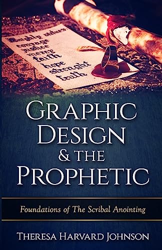 9781542331562: Graphic Design & The Prophetic: Volume 2 (Foundations of the Scribal Anointing)