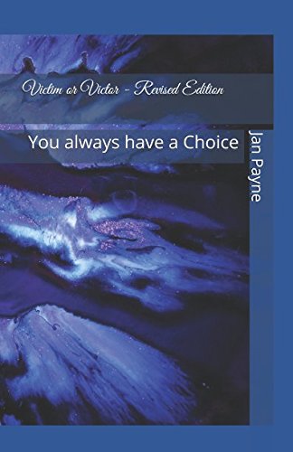 Imagen de archivo de Victim or Victor - Revised Edition: You always have a Choice a la venta por mountain