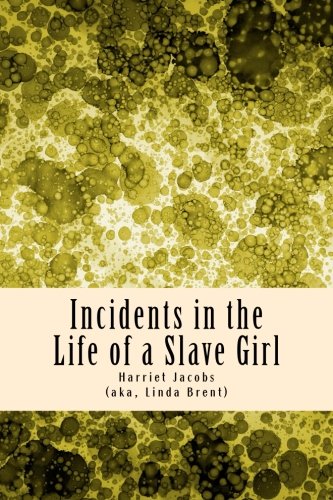 Beispielbild fr Incidents in the Life of a Slave Girl zum Verkauf von WorldofBooks