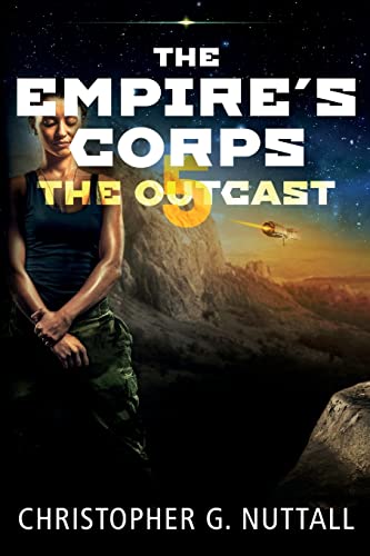 Stock image for The Outcast (The Empire's Corps) for sale by California Books