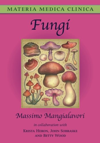 Stock image for Fungi (Materia Medica Clinica) for sale by Goodbooks Company