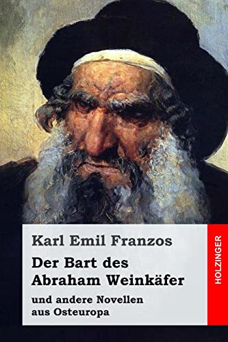 9781542346078: Der Bart des Abraham Weinkfer: und andere Novellen aus Osteuropa