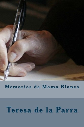 Beispielbild fr Las Memorias de Mamá Blanca (Spanish Edition) zum Verkauf von ThriftBooks-Atlanta