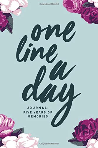 Beispielbild fr One Line A Day Journal: Five Years of Memories, 6x9 Diary, Dated and Lined Book, Floral zum Verkauf von Goodwill of Colorado