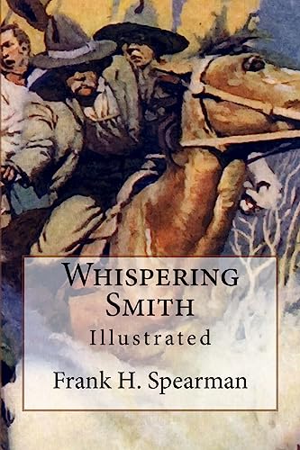 9781542357340: Whispering Smith: Illustrated