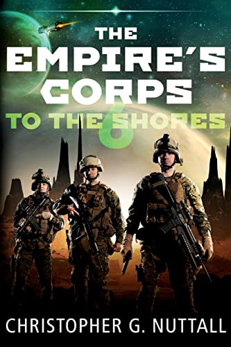 Stock image for To The Shores (The Empire's Corps) for sale by Irish Booksellers