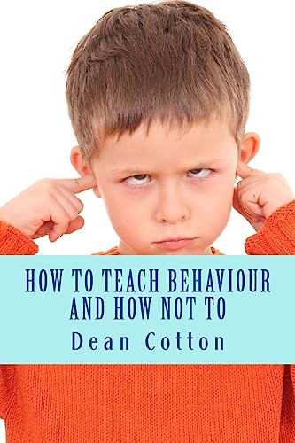 Stock image for How to teach behaviour and how not to. for sale by AwesomeBooks