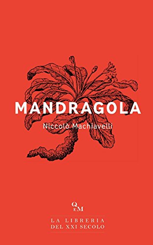 Stock image for Mandragola (Versione Integrale) (Italian Edition) for sale by Half Price Books Inc.
