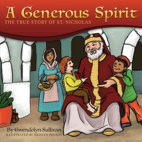 Beispielbild fr A Generous Spirit:: The True Story of Saint Nicholas zum Verkauf von HPB-Emerald