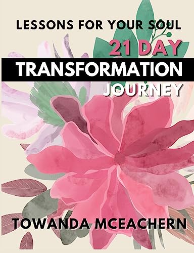 Stock image for 21 Day Transformation Journey: Lessons for your Soul for sale by Save With Sam